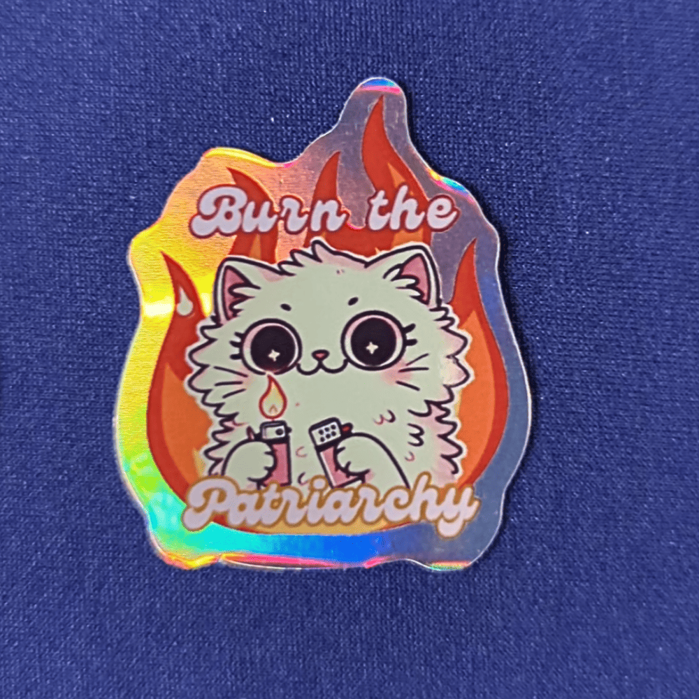 Sticker holographique Burn The Patriarchy